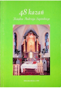 48 kazań księdza Andrzeja Sapińskiego