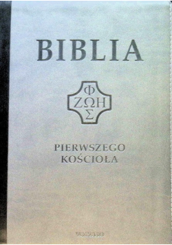 Biblia Pierwszego Kościoła