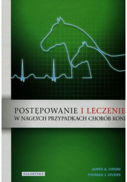 Postępowanie i leczenie w nagłych przypadkach chorób koni