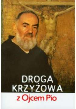 Droga krzyżowa z Ojcem Pio