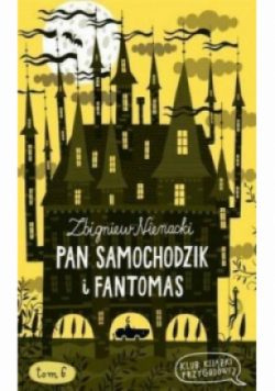 Klub książki przygodowej Tom 6 Pan Samochodzik i Fantomas