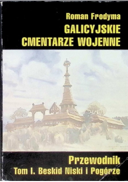 Galicyjskie cmentarze wojenne