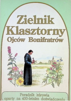 Zielnik klasztorny Ojców Bonifratrów
