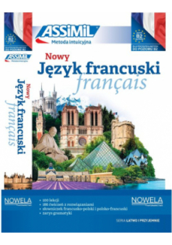 Nowy język francuski łatwo i przyjemnie samouczek A1-B2 + audio online