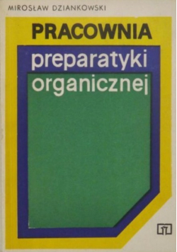 Pracownia preparatyki organicznej