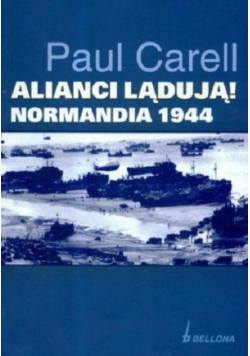 Alianci lądują Normandia 1944