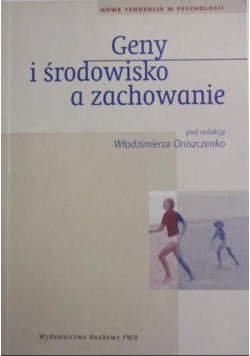 Geny i środowisko a zachowanie