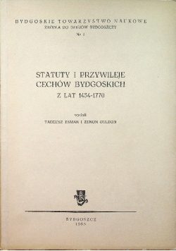 Statuty i przywileje cechów Bydgoskich  lat 1434-1770