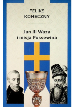 Jan III Waza i misja Possewina