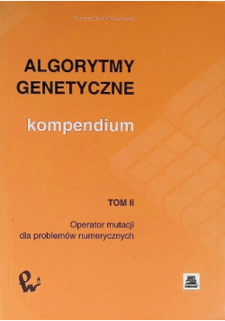 Algorytmy genetyczne Kompendium Tom 2 Operator mutacji dla problemów numerycznych