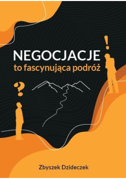 Negocjacje to fascynująca podróż