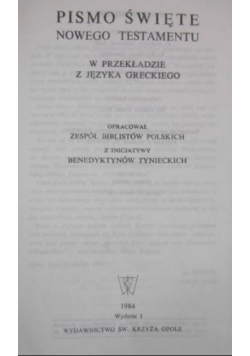 Pismo Święte  Nowego testamentu w przekładzie z języka greckiego