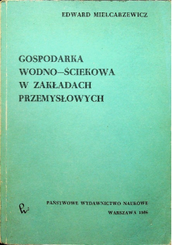 Gospodarka wodno - ściekowa w zakładach przemysłowych