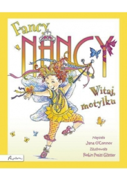 Fancy Nancy Witaj motylku
