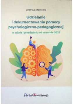 Udzielanie i dokumentowanie pomocy psychologiczno-pedagogicznej w szkole i przedszkolu