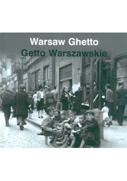Warsaw Ghetto Getto Warszawskie