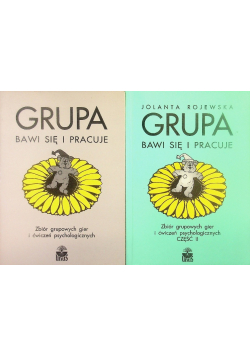 Grupa bawi się i pracuje Tom I i II