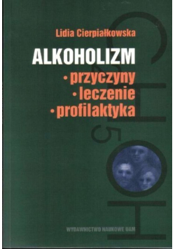 Alkoholizm Przyczyny leczenie profilaktyka