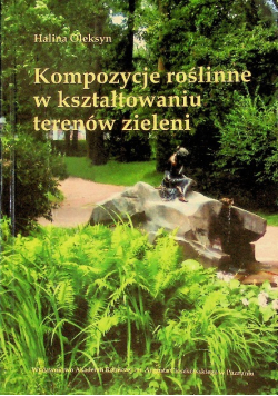 Kompozycje roślinne w kształtowaniu terenów