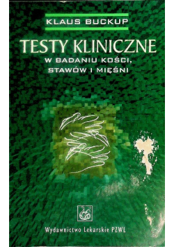 Testy kliniczne w badaniu kości stawów i mięśni