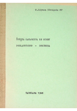 Święta Katarzyna ze Sieny Posłannictwo - doktryna