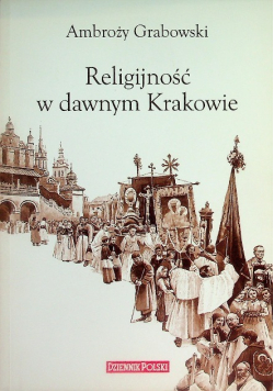 Religijność w dawnym krakowie