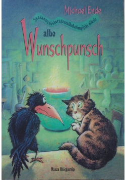 Szatanarchistorygenialkoholimpijski eliksir albo Wunschpunsch