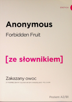 Anonymous Zakazany owoc wersja angielska z podręcznym słownikiem angielsko - polskim