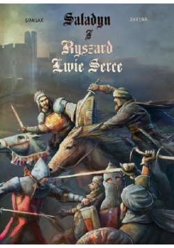 Saladyn i Ryszard Lwie Serce