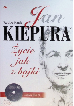 Jan Kiepura Życie jak z bajki