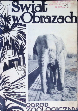 Świat w obrazach ogród zoologiczny, 1931 r.