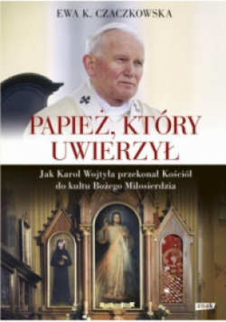 Papież który uwierzył