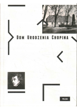 Dom Urodzenia Chopina