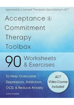 Acceptance and Commitment Therapy Toolbox