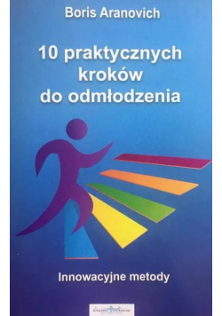 10 praktycznych kroków do odmłodzenia