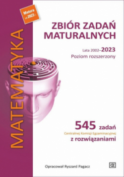 Zbiór zadań maturalnych 2002-2023