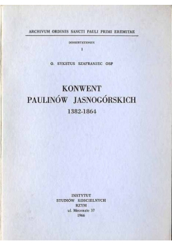Konwent Paulinów Jasnogórskich 1382-1964