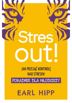 Stres out! Poradnik dla młodzieży