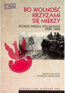 Bo wolność krzyżami się mierzy