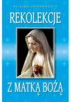 Rekolekcje z Matką Bożą
