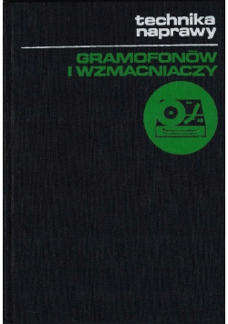 Technika naprawy gramofonów i wzmacniaczy