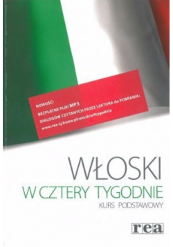 Włoski w cztery tygodnie Kurs podstawowy