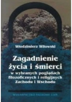 Zagadnienie życia i śmierci