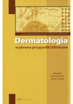 Dermatologia wybrane przypadki kliniczne