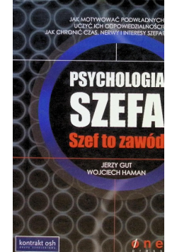Psychologia szefa Szef to zawód