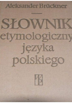 Słownik etymologiczny języka polskiego