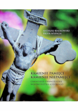 Kamienie pamięci kamienie niepamięci