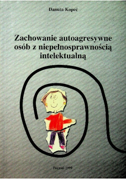 Zachowanie autoagresywne osób z niepełnosprawnością intelektualną