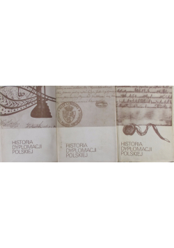 Historia dyplomacji polskiej Tom I do III