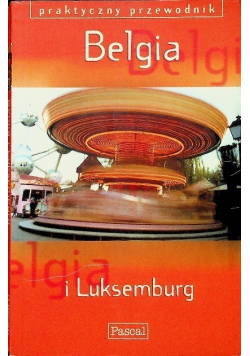 Praktyczny przewodnik Belgia i Luksemburg